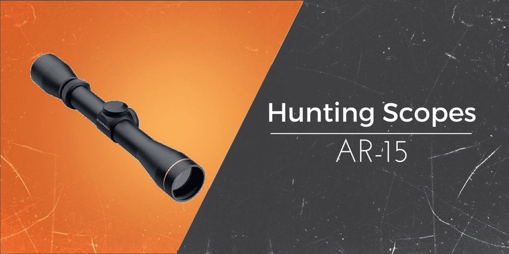 find the best scopes for hunting with your ar15