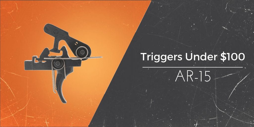 under $100 triggers for the ar15