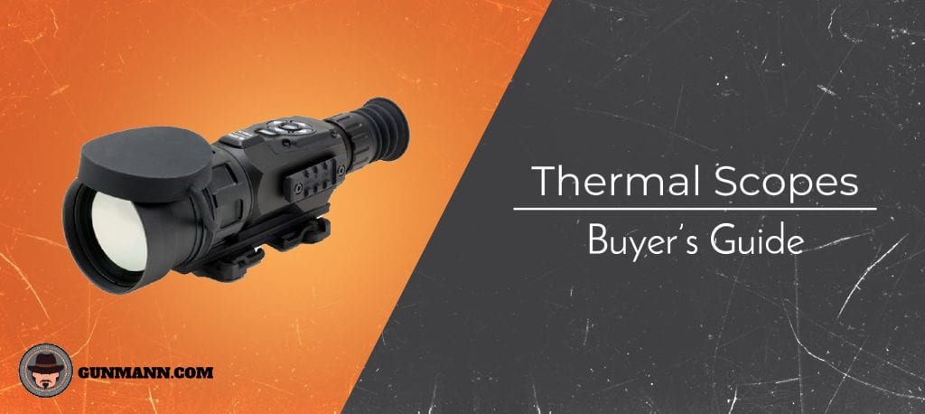 Best Thermal Scopes | Complete Buyers Guide For 2024 - Gun Mann