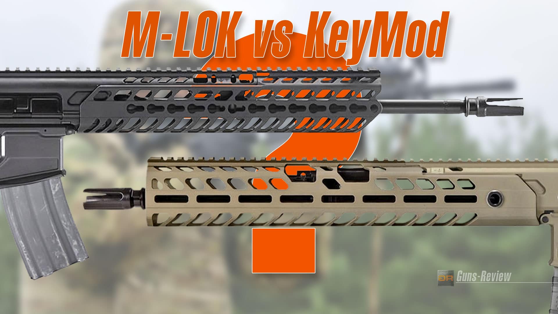 M-LOK vs KeyMod – 2022 Comparison - Gun Mann